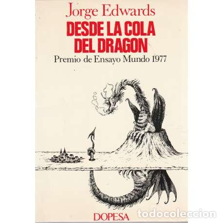 Libros: Desde la cola del drag&oacute;n - Jorge Edwards - Foto 1