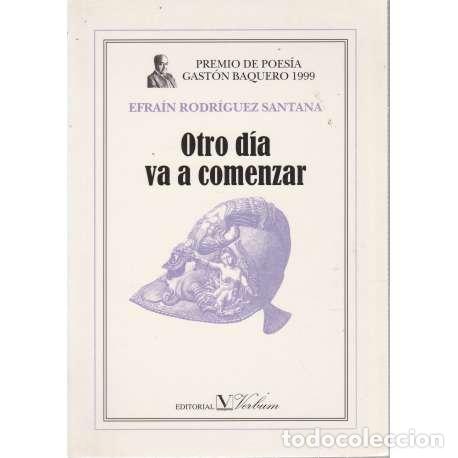 Libros: Otro d&iacute;a va a comenzar - Efra&iacute;n Rodr&iacute;guez Santana - Foto 1