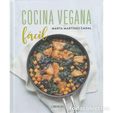 Libros: Cocina vegana f&aacute;cil - Marta Mart&iacute;nez Canal - Foto 1
