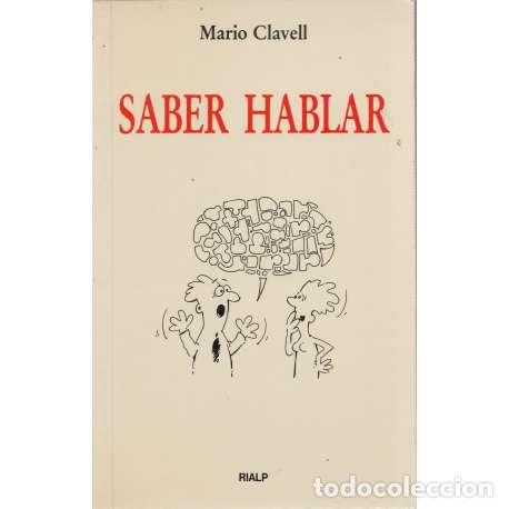Libros: Saber hablar - Mario Clavell - Foto 1