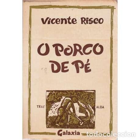 Libros: O porco de p&eacute; - Vicente Risco - Foto 1