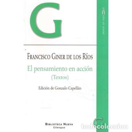Libros: El pensamiento en acci&oacute;n (Textos) - Giner de los R&iacute;os, Francisco - Foto 1