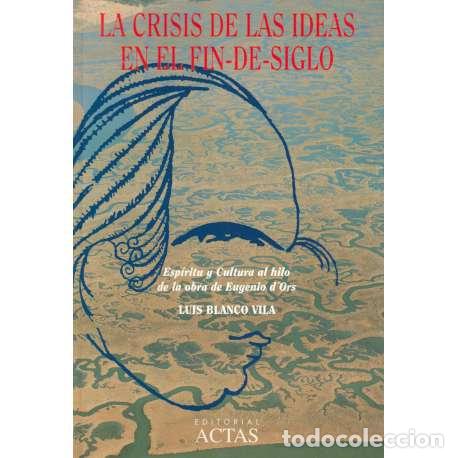 Libros: La crisis de las ideas en el fin de siglo - Blanco Vila, Luis - Foto 1