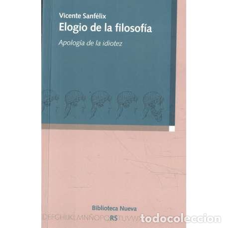 Libros: Elogio de la filosof&iacute;a - Sanf&eacute;lix, Vicente - Foto 1