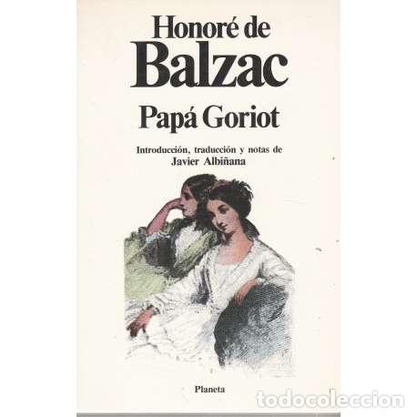 Libros: Pap&aacute; Goriot - Honor&eacute; de Balzac - Foto 1