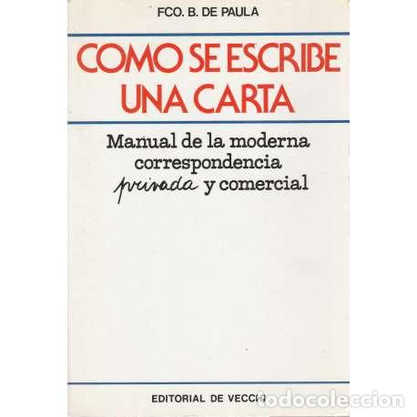 Libros: C&oacute;mo se escribe una carta - Fco. B. de Paula - Foto 1