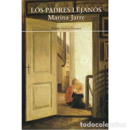 Libros: Los padres lejanos - Jarre, Marina