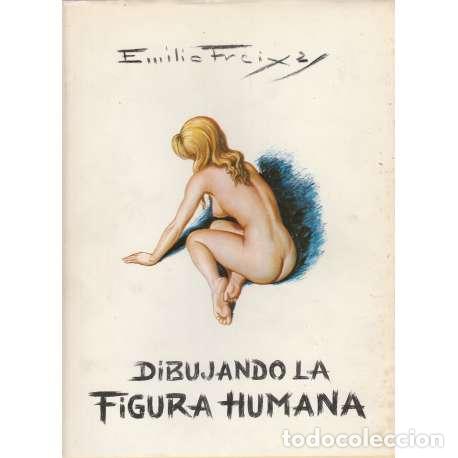 Libros: Dibujando la figura humana - Emilio Freixas - Foto 1