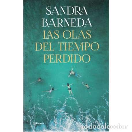 Libros: Las olas del tiempo perdido - Sandra Barneda - Foto 1