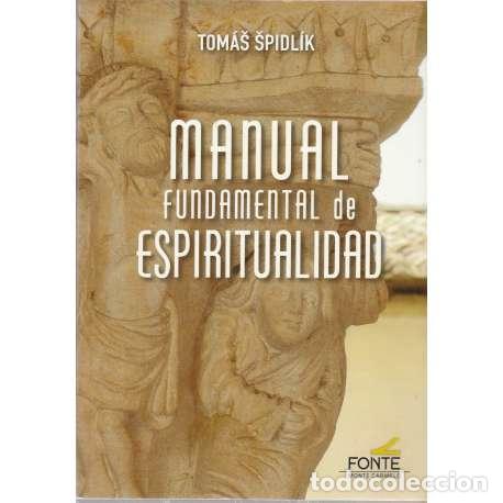 Libros: Manual fundamental de espiritualidad - Tom&aacute;s Spidlik - Foto 1