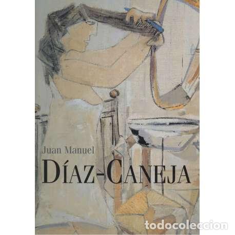 Libros: Juan Manuel D&iacute;az Caneja - Cat&aacute;logo de la Exposici&oacute;n - Foto 1