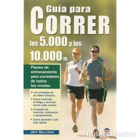 Libros: Gu&iacute;a para correr los 5000 y los 10000 m - Jeff Galloway - Foto 1