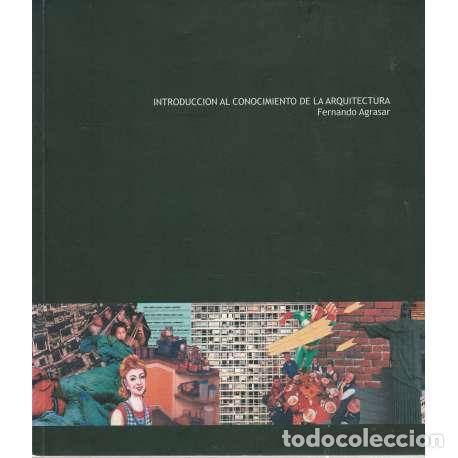 Libros: Introducci&oacute;n al conocimiento de la arquitectura - Fernando Agrasar - Foto 1