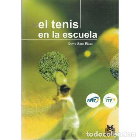 Libros: El tenis en la escuela - Sanz Rivas, David - Foto 1