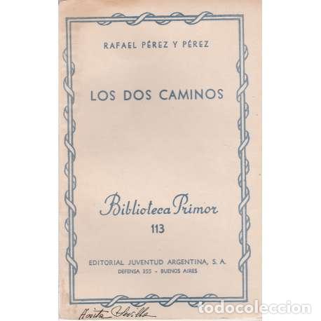 Libros: Los dos caminos - Rafael P&eacute;rez y P&eacute;rez - Foto 1