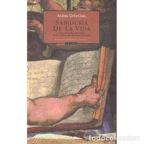Libros: Sabidur&iacute;a de la vida - Ortiz Os&eacute;s, Andr&eacute;s - Foto 1