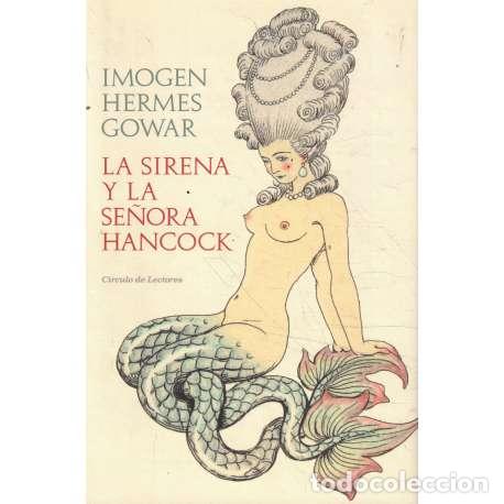 Libros: La sirena y la se&ntilde;ora Hancock - Hermes Gowar, Imogen - Foto 1