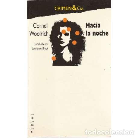 Libros: Hacia la noche - Woolrich, Cornell - Foto 1