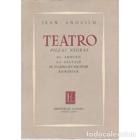 Libros: Teatro. Piezas negras - Jean Anouilh - Foto 1