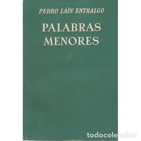 Libros: Palabras menores - La&iacute;n Entralgo, Pedro - Foto 1