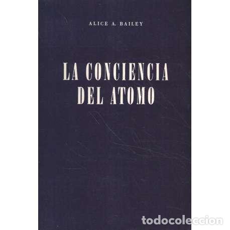 Libros: La conciencia del &aacute;tomo - Bailey, Alice - Foto 1