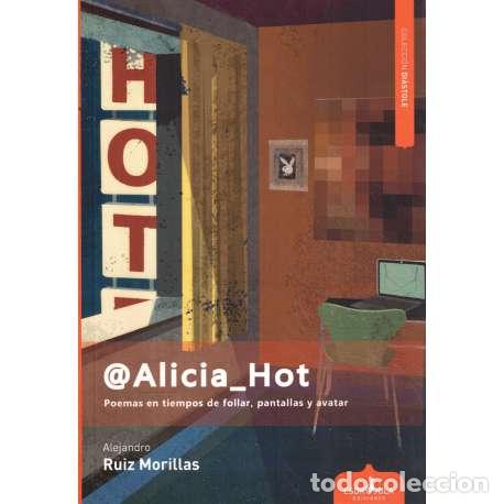 Libros: @Alicia_Hot - Alejandro Ruiz Morillas - Foto 1