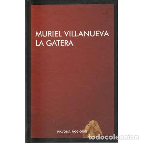 Libros: La gatera - Villanueva, Muriel - Foto 1