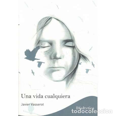 Libros: Una vida cualquiera - Javier Vasserot - Foto 1