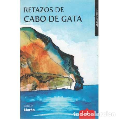 Libri di seconda mano: Retazos de cabo de Gata - Mor&oacute;n, Carmen