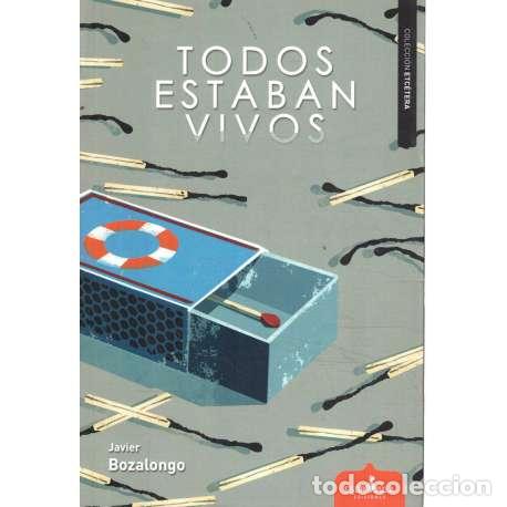 Libros: Todos estaban vivos - Javier Bozalongo - Foto 1