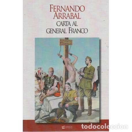 Libros: Carta al General Franco - Arrabal, Fernando - Foto 1