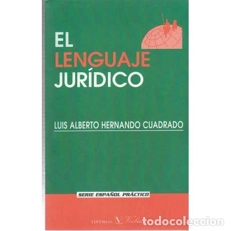 Libros: El lenguaje jur&iacute;dico - Hernando Cuadrado, Luis Alberto - Foto 1