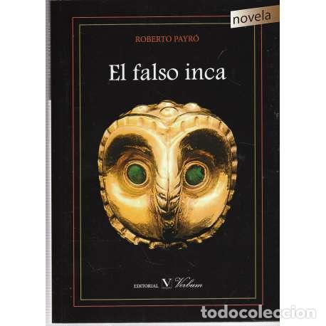 Libros: El falso inca - Payr&oacute;, Roberto Jorge - Foto 1