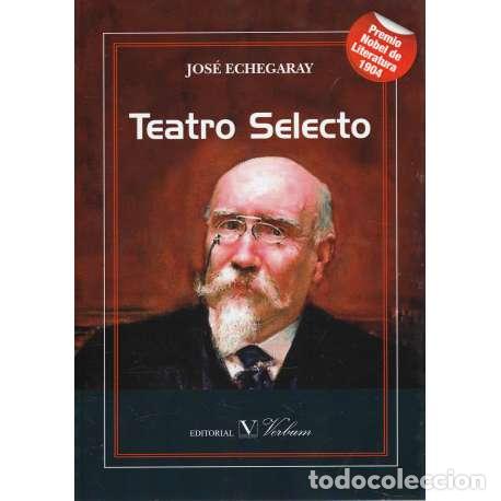 Libros: Teatro Selecto - Jos&eacute; Echegaray - Foto 1
