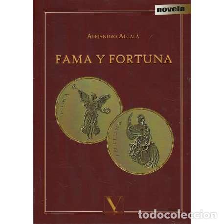 Libros: Fama y fortuna - Alejandro Alcal&aacute; - Foto 1