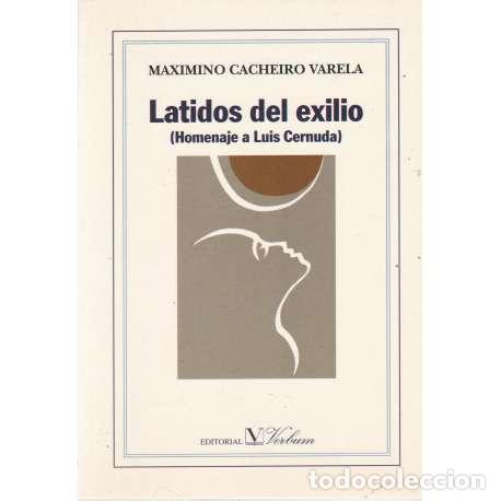 Libros: Latidos del exilio. (Homenaje a Luis Cernuda) - Maximino Cacheiro Varela - Foto 1
