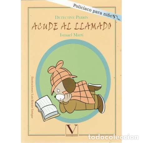 Libros: Detective Perr&iacute;n acude al llamado - Mart&iacute;, Ismael - Foto 1