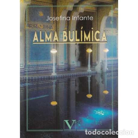 Libros: Alma bul&iacute;mica - Josefina Infante - Foto 1