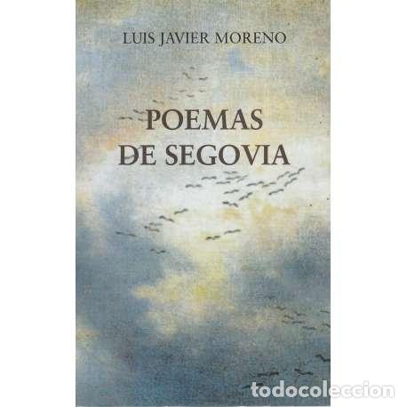 Libros: Poemas de Segovia - Moreno, Luis Javier - Foto 1
