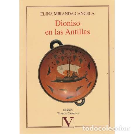 Libros: Dionisio en las Antillas - Elina Miranda Cancela - Foto 1