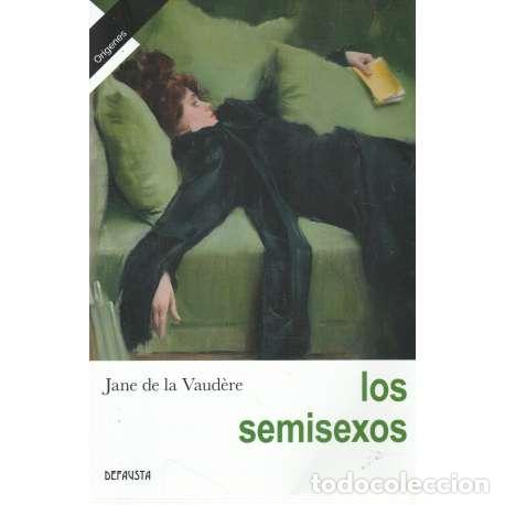 Libros: Los semisexos - de la Vaud&egrave;re, Jane - Foto 1