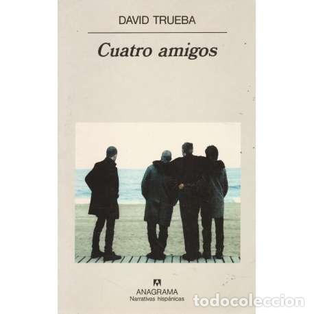 Libros: Cuatro amigos - Trueba, David - Foto 1
