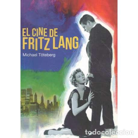 Libros: El cine de Fritz Lang - T&ouml;teberg, Michael - Foto 1