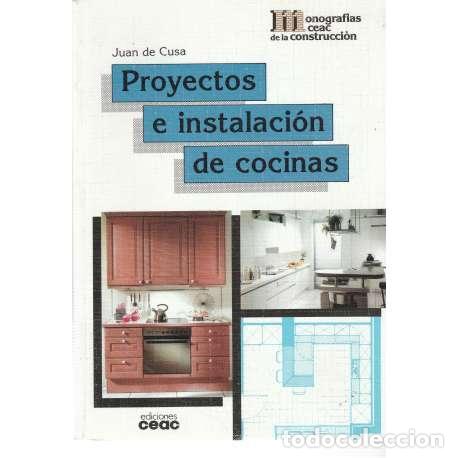 Libros: Proyectos e instalaci&oacute;n de cocinas - Juan de Cusa - Foto 1