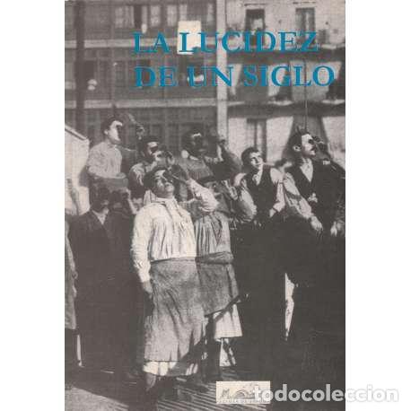 Libros: La lucidez de un siglo - VV.AA - Foto 1