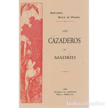Libros: Los cazaderos de Madrid - Ortiz de Pinedo, Adelardo