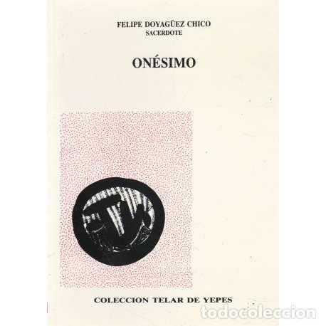 Libros: On&eacute;simo - Doyag&uuml;ez Chico, Felipe - Foto 1