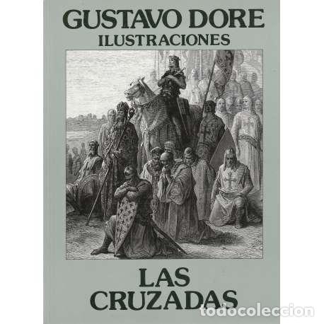Libros: Las cruzadas - Dor&eacute;, Gustavo - Foto 1