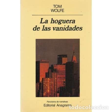 Libros: la hoguera de las vanidades - Wolfe, Tom - Foto 1