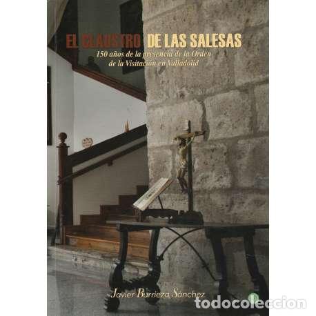 Libros: El claustro de las salesas - Burrieza S&aacute;nchez, Javier - Foto 1